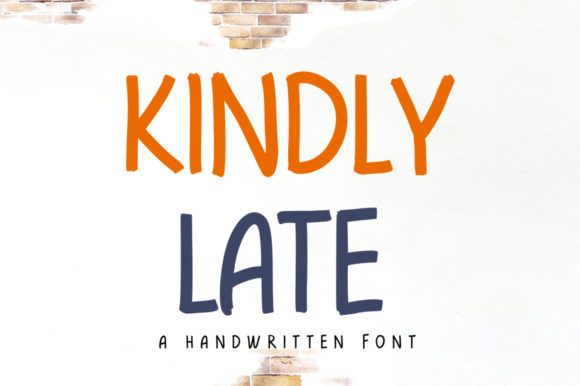 Kindly Late Font for Creative Projects