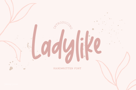 Ladylike: A Sweet Font for Business Branding